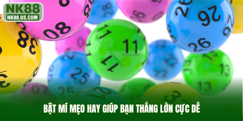 Bật mí mẹo hay giúp bạn thắng lớn cực dễ