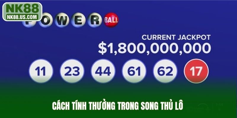 Cách tính thưởng trong song thủ lô