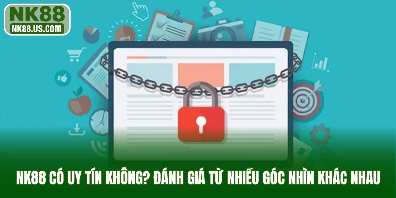 NK88 có uy tín không