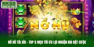 Nổ hũ Tài Xỉu